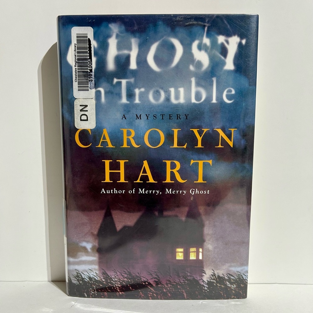 Ghost Trouble Bailey Ruth Carolyn Hart 2010 Mystery Fiction Novel Hardcover Book